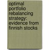 Optimal Portfolio Rebalancing Strategy: Evidence from Finnish Stocks door Akinwunmi Savage