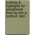 Outlines & Highlights For Exceptional Lives By Ann P. Turnbull, Isbn