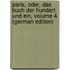 Paris, Oder, Das Buch Der Hundert Und Ein, Volume 4 (German Edition)