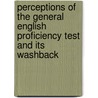 Perceptions of the General English Proficiency Test and its Washback by Chih-Min Shih