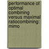 Performance Of Optimal Combining Versus Maximal Ratiocombining: Mimo door Amanpreet Kaur