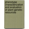 Phenotype characterization and evaluation of plant genetic resources door Dukagjin Zeka