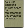 Pour Une Approche Systematique Du Renforcement Des Systemes de Sante door World Health Organisation