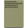 Preserving the Toothbrush-Toothbrush Contamination & Decontamination door Varun Sardana