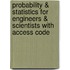 Probability & Statistics for Engineers & Scientists with Access Code