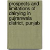 Prospects And Limitations Of Dairying In Gujranwala District, Punjab door Arshad Iqbal