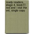 Ready Readers, Stage 4, Book17, Red and I Visit the Vet, Single Copy