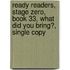 Ready Readers, Stage Zero, Book 33, What Did You Bring?, Single Copy
