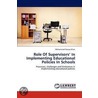 Role Of Supervisors' In Implementing Educational Policies In Schools by Mohammad Nawaz Khan