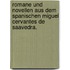 Romane und Novellen aus dem Spanischen Miguel Cervantes de Saavedra.