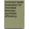 Ruminant Feeds Evaluation for Microbial Biomass Synthesis Efficiency by Thirumalesh Thimmaiah