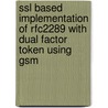 Ssl Based Implementation Of Rfc2289 With Dual Factor Token Using Gsm door Jerrin Yomas