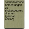 Sacherklärende Anmerkungen Zu Shakespeare's Dramen (German Edition) by Alexander Schmidt