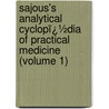 Sajous's Analytical Cyclopï¿½Dia of Practical Medicine (Volume 1) by Charles Euchariste De Mï¿½Dicis Sajous