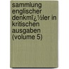Sammlung Englischer Denkmï¿½Ler in Kritischen Ausgaben (Volume 5) door Aelfric