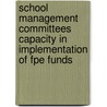 School Management Committees Capacity In Implementation Of Fpe Funds door Faith Kiprono