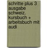 Schritte Plus 3 Ausgabe Schweiz. Kursbuch + Arbeitsbuch Mit Audi door Monika Bovermann