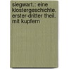 Siegwart.: Eine Klostergeschichte. Erster-dritter Theil. Mit kupfern by Martin Miller Johann