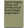 Signal Integrity Issues and Printed Circuit Board Design (paperback) door Douglas Brooks