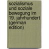 Sozialismus Und Soziale Bewegung Im 19. Jahrhundert (German Edition) by Werner Sombart