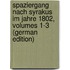 Spaziergang Nach Syrakus Im Jahre 1802, Volumes 1-3 (German Edition)