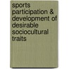 Sports Participation & Development of Desirable SocioCultural Traits door Dr Asif Jamil