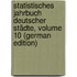 Statistisches Jahrbuch Deutscher Städte, Volume 10 (German Edition)