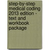 Step-By-Step Medical Coding 2013 Edition - Text and Workbook Package door Carol J. Buck