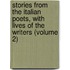 Stories from the Italian Poets, with Lives of the Writers (Volume 2)