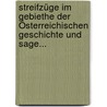 Streifzüge im Gebiethe der Österreichischen Geschichte und Sage... door Franz Isidor Proschko