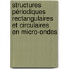 Structures périodiques rectangulaires et circulaires en micro-ondes by Halim Boutayeb