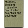Student's Solutions Manual for Calculus for Scientists and Engineers door William L. Briggs