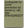 Studyguide For Crime Prevention By Steven P. Lab, Isbn 9781422463277 door Cram101 Textbook Reviews