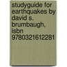 Studyguide For Earthquakes By David S. Brumbaugh, Isbn 9780321612281 door Cram101 Textbook Reviews