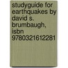 Studyguide For Earthquakes By David S. Brumbaugh, Isbn 9780321612281 door Cram101 Textbook Reviews