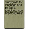 Studyguide For Language Arts By Gail E. Tompkins, Isbn 9780131597891 door Cram101 Textbook Reviews