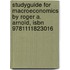 Studyguide For Macroeconomics By Roger A. Arnold, Isbn 9781111823016