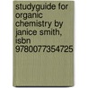 Studyguide For Organic Chemistry By Janice Smith, Isbn 9780077354725 door Janice Smith