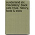 Sunderland Afc Miscellany: Black Cats Trivia, History, Facts & Stats