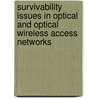 Survivability Issues in Optical and Optical Wireless Access Networks door Khaled Maamoun