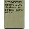 Synonymisches Handwörterbuch der deutschen Sprache (German Edition) door Rückert Friedrich