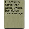 T.F. Castelli's Sämmtliche Werke, zweites Baendchen, zweite Auflage door Ignaz Franz Castelli
