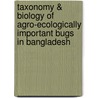 Taxonomy & biology of agro-ecologically important bugs in Bangladesh door Muhsina Yasmin