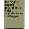 The Biggest Flagship Programme of India - Opportunity and Challenges door Ashok Behera