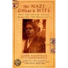 The Nazi Officer's Wife: How One Jewish Woman Survived The Holocaust door Susan Dworkin