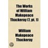 The Works of William Makepeace Thackeray (Volume 7, Pt. 1); Newcomes
