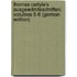 Thomas Carlyle's Ausgewählteschriften, Volumes 5-6 (German Edition)