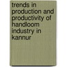 Trends in Production and Productivity of Handloom Industry in Kannur by Vinesh Kumar K.V.