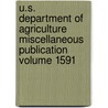 U.S. Department of Agriculture Miscellaneous Publication Volume 1591 by United States Department of Agriculture