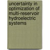 Uncertainty in Optimization of Multi-Reservoir Hydroelectric Systems door Nazanin Shabani